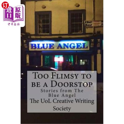 海外直订Too flimsy to be a Doorstop: Stories from the Blue Angel 《太脆弱而不能成为门挡:来自蓝天使的故事》