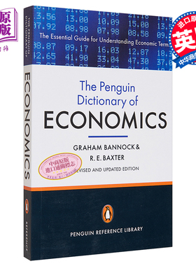 The Penguin Dictionary of Economics Eighth Edition 英文原版 企鹅参考书系列 经济学字典 第8版 Graham Bannock【中商原?