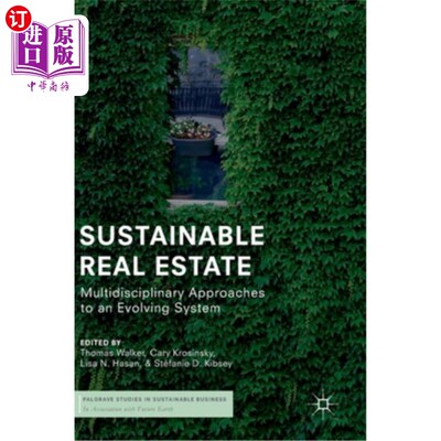 海外直订Sustainable Real Estate: Multidisciplinary Approaches to an Evolving System 可持续房地产:一个演进系统的多学科方