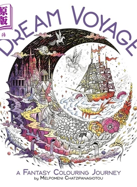 梦幻之旅 奇幻填色之旅 梅尔波美尼 针管笔插画师 Dream Voyage A Fantasy Colouring Journey 英文原版 Melpomeni【中商原版