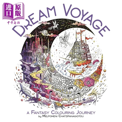 梦幻之旅 奇幻填色之旅 梅尔波美尼 针管笔插画师 Dream Voyage A Fantasy Colouring Journey 英文原版 Melpomeni【中商原版