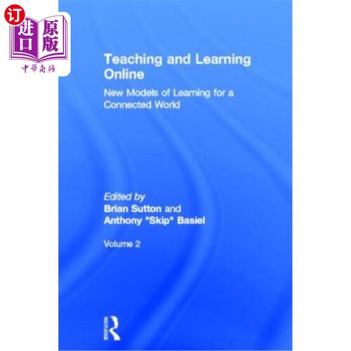 海外直订Teaching and Learning Online: New Models of Learning for a Connected World, Volu 在线教学：互联世界学习的新