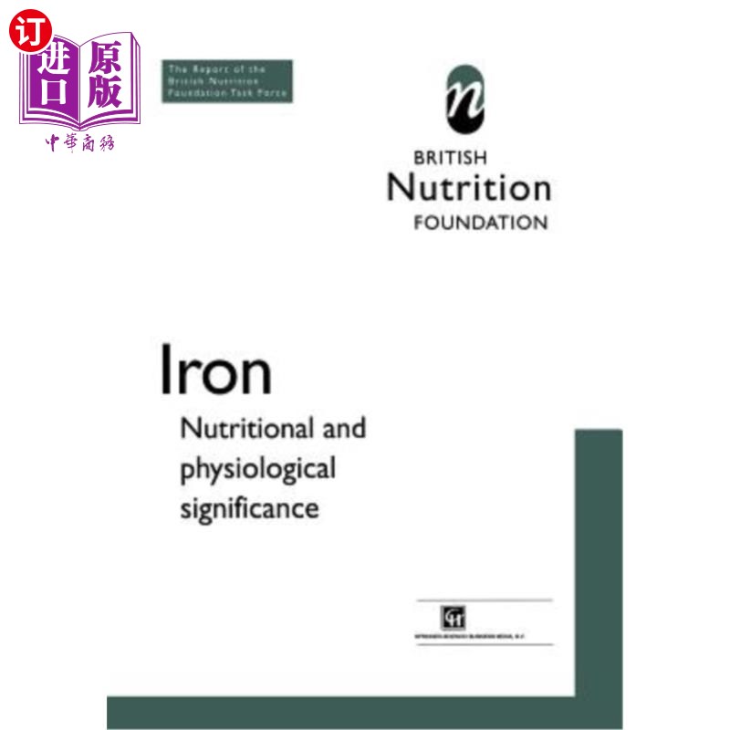 海外直订Iron: Nutritional and Physiological Significance the Report of the British Nutri 铁：营养和生理意义英国营养