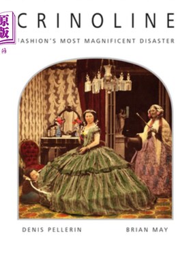 海外直订Crinoline: Fashion's Most Magnificent Disaster 衬裙:时尚界最大的灾难