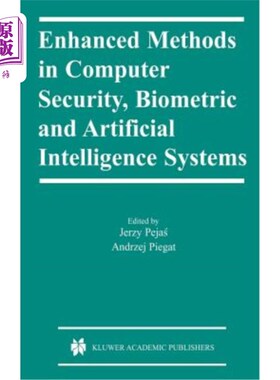 海外直订Enhanced Methods in Computer Security, Biometric and Artificial Intelligence Sys 计算机安全、生物识别和人工