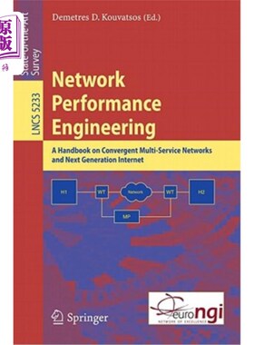 海外直订Network Performance Engineering: A Handbook on Convergent Multi-Service Networks 性能工程:聚合多业务网