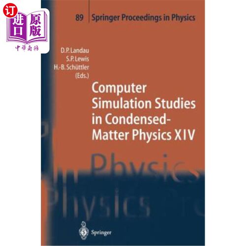 海外直订Computer Simulation Studies in Condensed-Matter Physics XIV: Proceedings of the  凝聚态物理第十四届计算机模