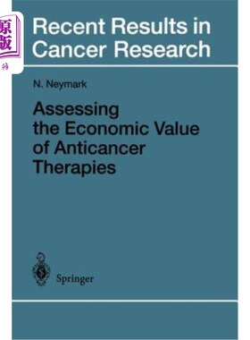 海外直订医药图书Assessing the Economic Value of Anticancer Therapies 评估抗癌疗法的经济价值