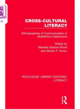 海外直订Cross-cultural Literacy: Ethnographies of Communication in Multiethnic Classroom 跨文化素养:多民族课堂中的
