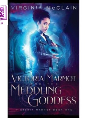 海外直订Victoria Marmot and the Meddling Goddess 维多利亚土拨鼠与多管闲事的女神