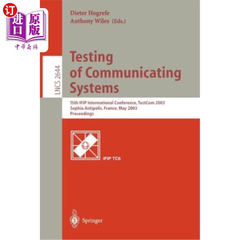 海外直订Testing of Communicating Systems: 15th Ifip International Conference, Testcom 20 通信系统测试:第十五届Ifip