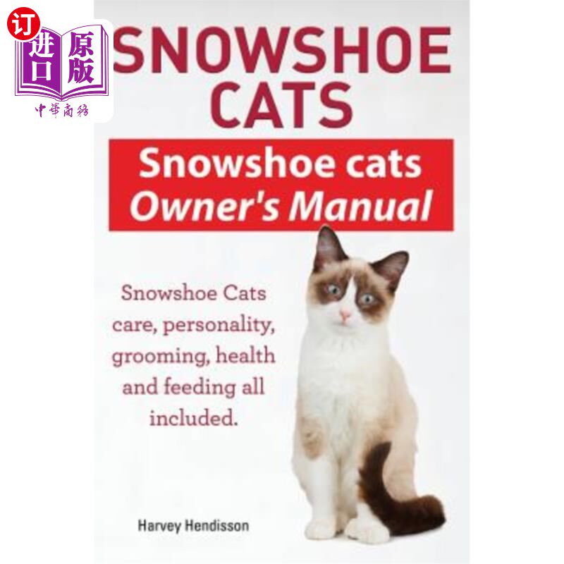 snowshoe cats care, personality, gr 雪鞋猫.雪鞋猫主人手册.雪