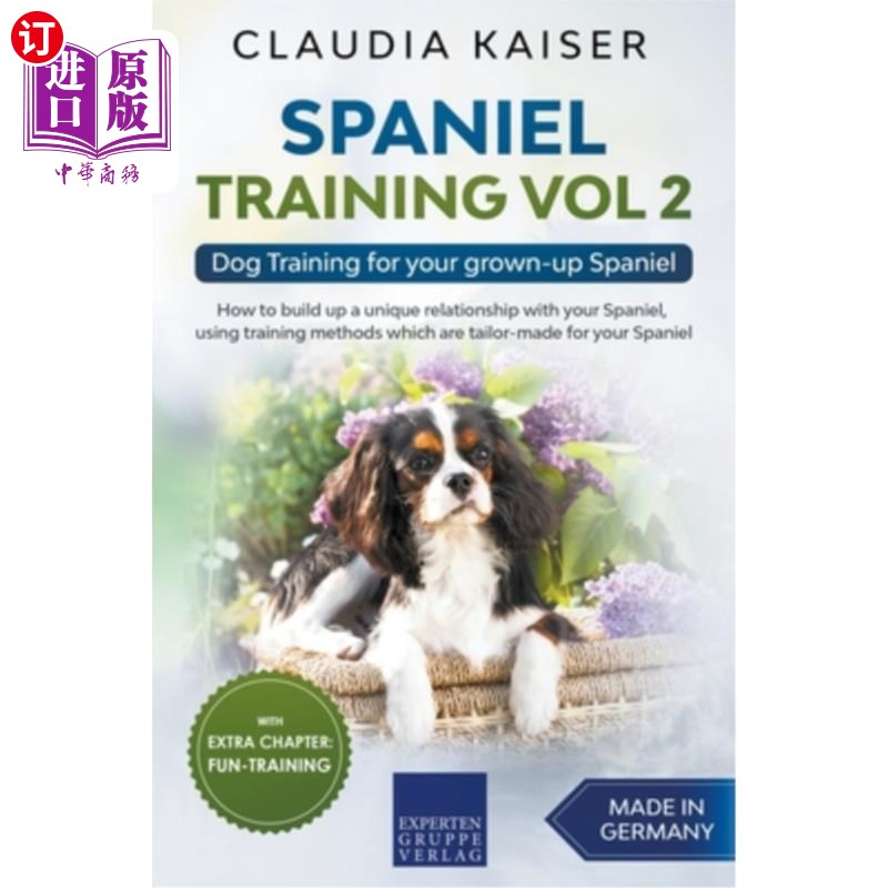 your grown-up spaniel 史宾格犬训练第二卷--为你的成年史宾格犬提供