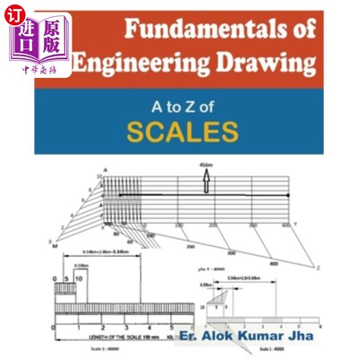 海外直订Fundamentals of Engineering Drawing: A to Z of SCALES 工程制图基础：从A到Z的比例