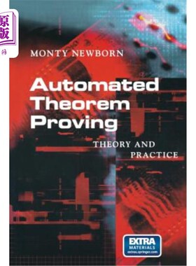 海外直订Automated Theorem Proving: Theory and Practice 自动定理证明：理论与实践