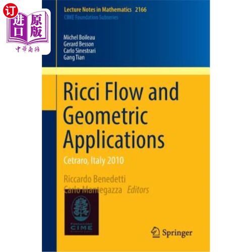 海外直订Ricci Flow and Geometric Applications: Cetraro, Italy 2010 Ricci流量和几何应用：Cetraro，意大利2010