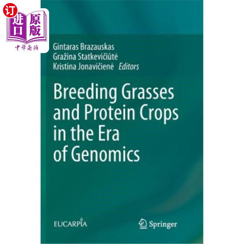 海外直订Breeding Grasses and Protein Crops in the Era of Genomics 基因组学时代的牧草和蛋白质作物育种