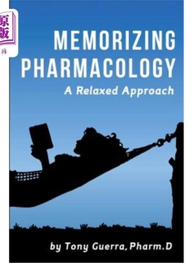 海外直订Memorizing Pharmacology: A Relaxed Approach 熟记药理学：放松的方法