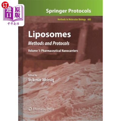 海外直订Liposomes: Methods and Protocols, Volume 1: Pharmaceutical Nanocarriers 脂质体:方法和方案，第1卷:药物纳米载