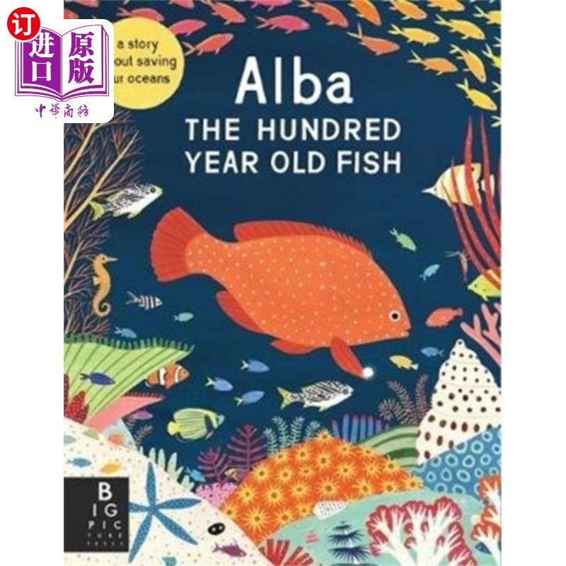 海外直订Alba the Hundred Year Old Fish 百岁鱼阿尔芭