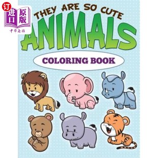 海外直订They are So Cute Animals Coloring Book 它们是如此可爱的动物染色书