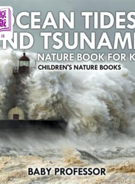 海外直订Ocean Tides and Tsunamis - Nature Book for Kids Children's Nature Books 海洋潮汐和海啸-儿童自然书儿童自然书