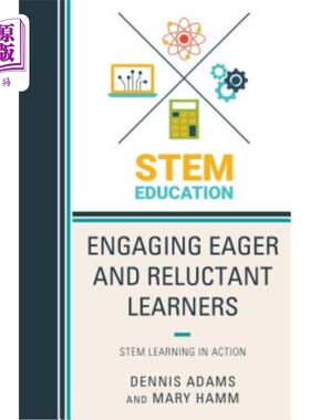 海外直订Engaging Eager and Reluctant Learners: Stem Learning in Action 吸引渴望和不情愿的学习者：Stem实践学习
