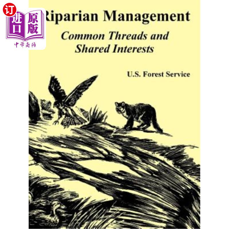 海外直订Riparian Management: Common Threads and Shared Interests 河岸管理：共同线索和共同利益
