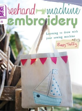 海外直订Freehand Machine Embroidery 徒手机器刺绣