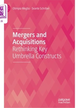 海外直订Mergers and Acquisitions: Rethinking Key Umbrella Constructs 并购：重新思考关键的保护伞结构