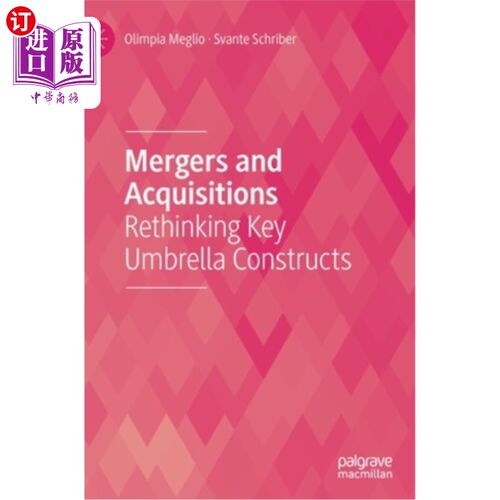 海外直订Mergers and Acquisitions: Rethinking Key Umbrella Constructs 并购：重新思考关键的保护伞结构