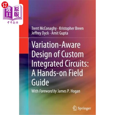 海外直订Variation-Aware Design of Custom Integrated Circuits: A Hands-On Field Guide 定制集成电路的变化感知设计：现