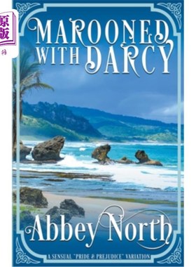 海外直订Marooned With Darcy: A Sensual 