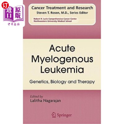 海外直订医药图书Acute Myelogenous Leukemia: Genetics, Biology and Therapy 急性骨髓性白血病:遗传学、生物学和治疗