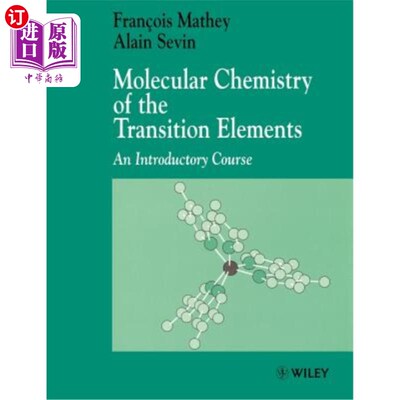 海外直订Molecular Chemistry of the Transition Elements: An Introductory Course 过渡元素的分子化学-入门课程