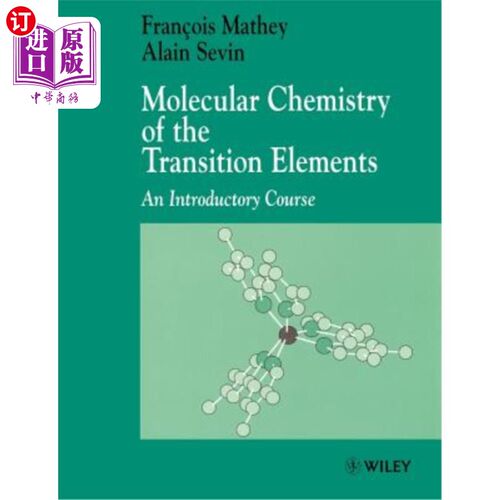 海外直订Molecular Chemistry of the Transition Elements: An Introductory Course 过渡元素的分子化学-入门课程