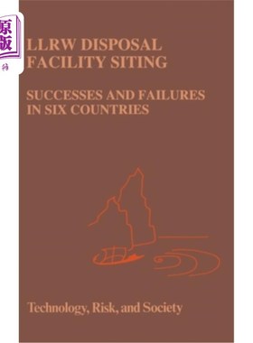 海外直订Llrw Disposal Facility Siting: Successes and Failures in Six Countries Llrw处置设施选址:六个国家的成功与失