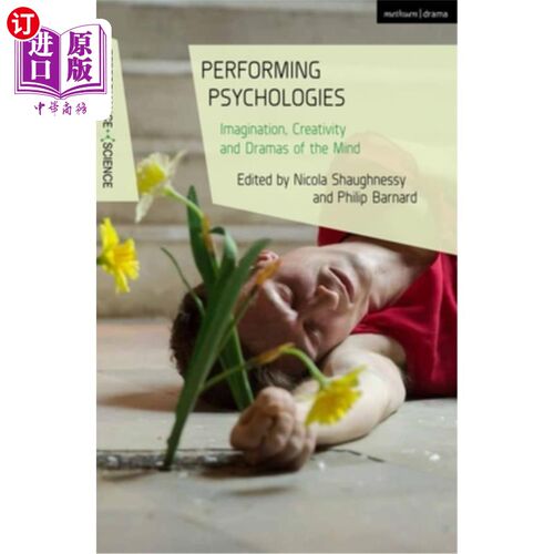 海外直订Performing Psychologies: Imagination, Creativity and Dramas of the Mind 表演心理学：想象力、创造力和心灵戏剧