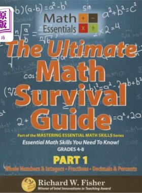 海外直订The Ultimate Math Survival Guide Part 1: Whole Numbers & Integers, Fractions, an 数学生存极限指南第1部分：