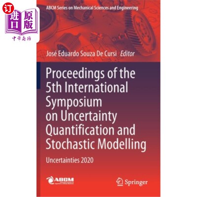 海外直订Proceedings of the 5th International Symposium on Uncertainty Quantification and 第五届不确定性量化与随机建
