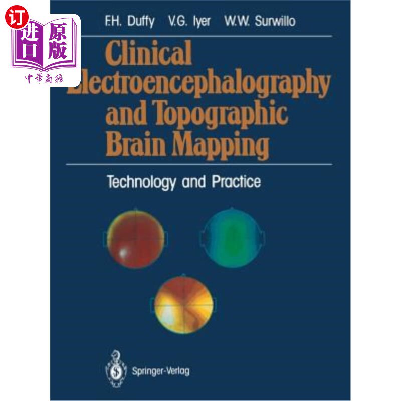 海外直订医药图书Clinical Electroencephalography and Topographic Brain Mapping: Technology and Pr 临床脑电图与脑地形