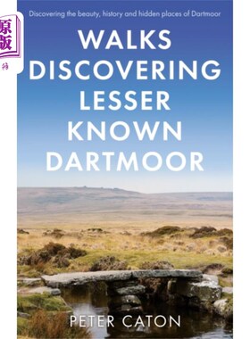 海外直订Walks Discovering Lesser Known Dartmoor 漫步探索鲜为人知的达特穆尔荒原