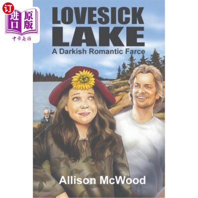 海外直订Lovesick Lake: A Darkish Romantic Farce 相思湖:一场黑暗浪漫的闹剧