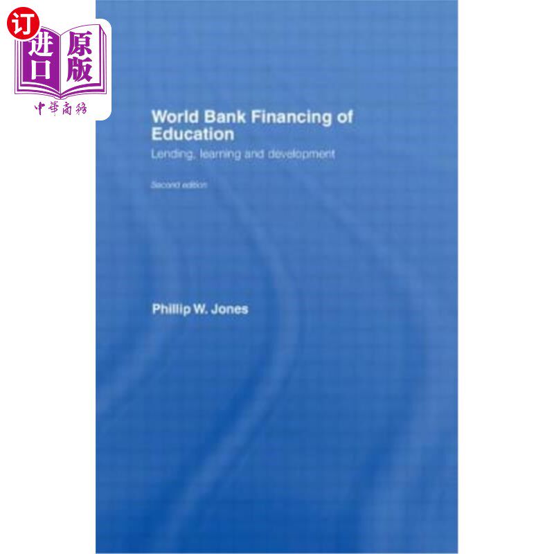 海外直订World Bank Financing of Education: Lending, Learning and Development 世界银行《教育融资:贷款、学习与发展》