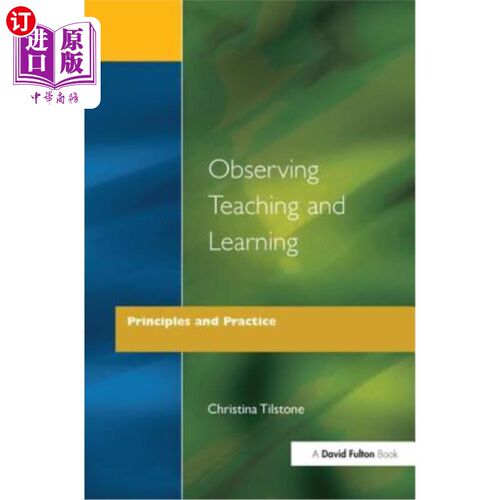 海外直订Observing Teaching and Learning - Principles and Practice 观察教与学-原则与实践