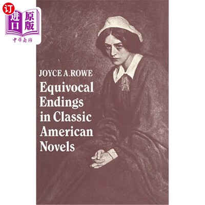 海外直订Equivocal Endings in Classic American Novels: The Scarlet Letter; Adventures of  美国古典小说中模棱两可的结局