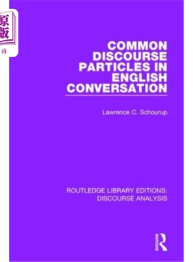海外直订Common Discourse Particles in English Conversation 英语会话中的常见语篇粒子
