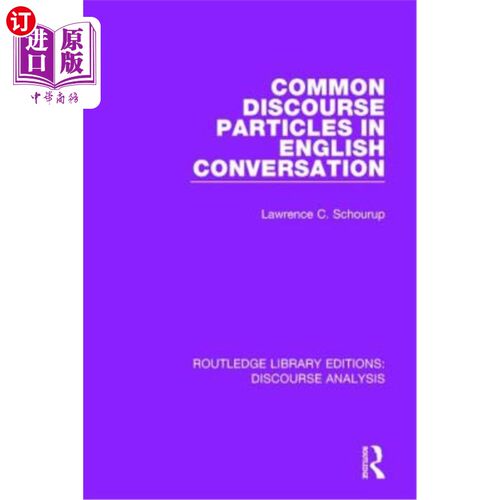 海外直订Common Discourse Particles in English Conversation 英语会话中的常见语篇粒子