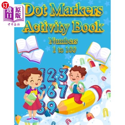 海外直订Dot Markers Activity Book Numbers 1 to 100: NUMBERS: BIG DOTS Do A Dot Page a da 圆点标记活动书编号1至100: