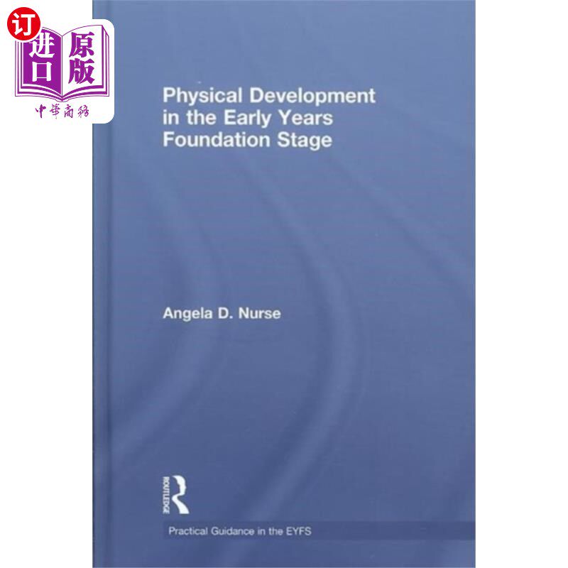 海外直订Physical Development in the Early Years Foundati... 早期基础阶段的身体发育